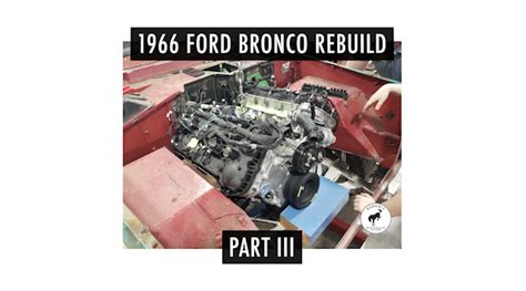 Continuing the 1966 Ford Bronco Restoration Project - Kendall Bronco Club