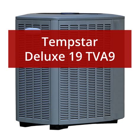 Tempstar Deluxe 19 TVA9 Air Conditioner Review & Price