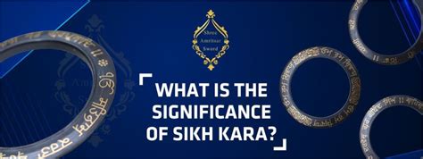 What is the significance of Sikh Kara- Shree Amritsar Sword