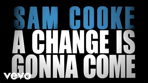 SONG OF THE DAY: Sam Cooke – A Change Is Gonna Come (Official Lyric Video) – Los Angeles Sentinel