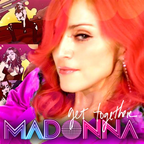 MADONNA FANMADE ARTWORKS: Get Together - Fanmade Cover