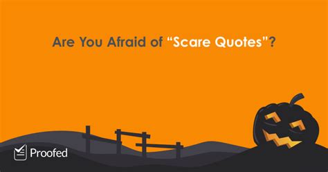 Punctuation Tips: How to Use "Scare Quotes" | Proofed’s Writing Tips