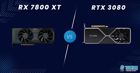 RX 7800 XT Vs RTX 3080: We Tested Both - Tech4Gamers