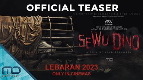 Sewu Dino - Official Teaser | LEBARAN 2023 di Bioskop - YouTube