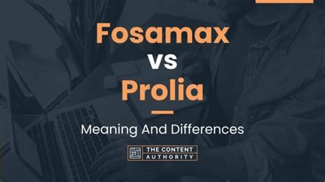 Fosamax vs Prolia: Meaning And Differences