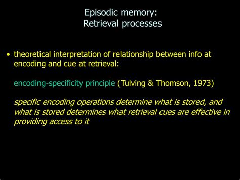 PPT - Episodic memory: Retrieval processes PowerPoint Presentation - ID:306773