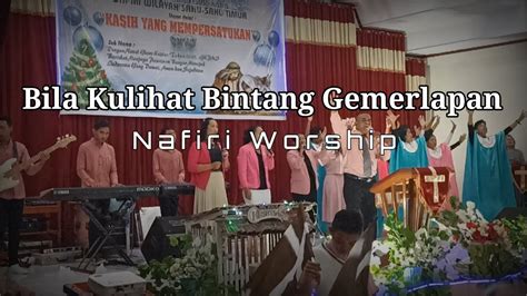 KJ 46 "Bila Ku Lihat Bintang Gemerlapan" - Nafiri Worship - YouTube