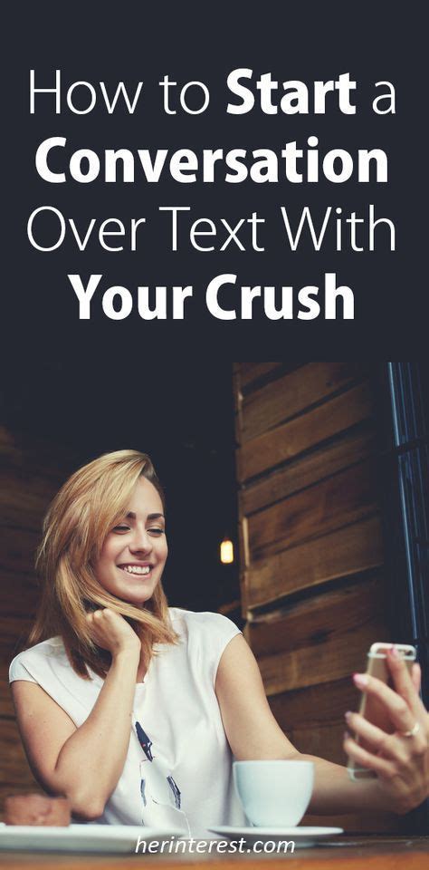 How to Start a Conversation Over Text With Your Crush | Crush conversation starters, Text ...