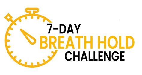 7-Day Breath Hold Challenge