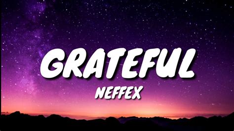 NEFFEX - Grateful(Lyrics) - YouTube