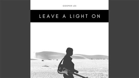 I Will Leave The Light On - Cooper Lee | Shazam