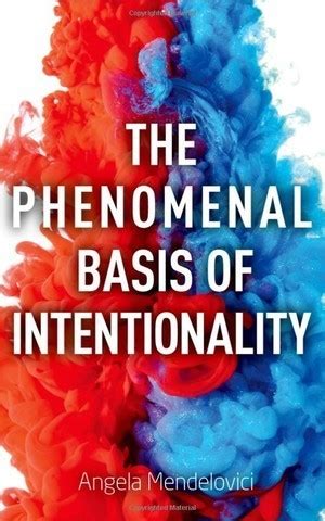 The Phenomenal Basis of Intentionality | Reviews | Notre Dame Philosophical Reviews | University ...