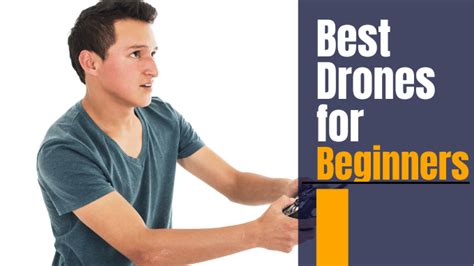 Top 10 Best Drones for Beginners in 2023 - Drones4Business.com