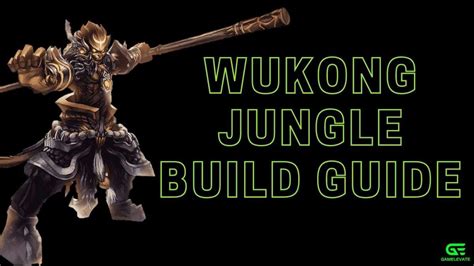 Wukong Jungle Build Guide: Climb Machine | Gamelevate.com