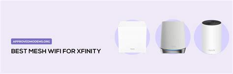 6 Best Mesh WiFi for Xfinity in 2024 [Tried & Tested]