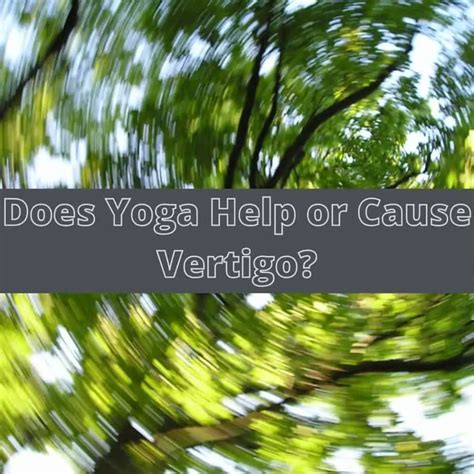 Does Yoga Help or Cause Vertigo? – Sita’s Yoga