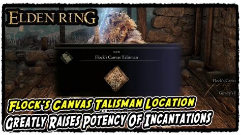 How to Get Flock's Canvas Talisman Elden Ring Flock's Canvas Greatly Raises Potency of ...