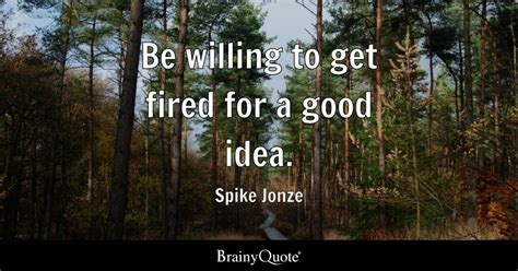 Top 10 Spike Jonze Quotes - BrainyQuote