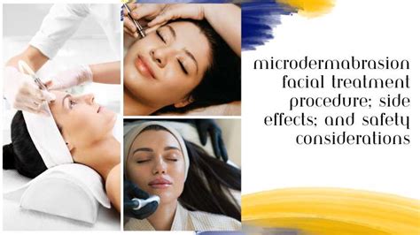 Microdermabrasion Facial Treatment Procedure, Side Effects