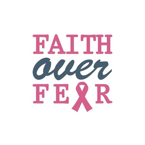 Faith Over Fear quote. Fight against cancer, pink ribbon, breast cancer ...