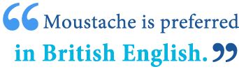 Mustache or Moustache: What’s the Difference? - Writing Explained