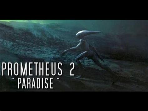 Prometheus 2 The Paradise 2016 Official Trailer HD - YouTube