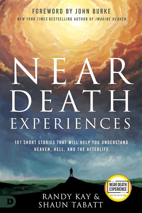 Near Death Experiences: 101 Miraculous Stories of Heaven, Angel ...