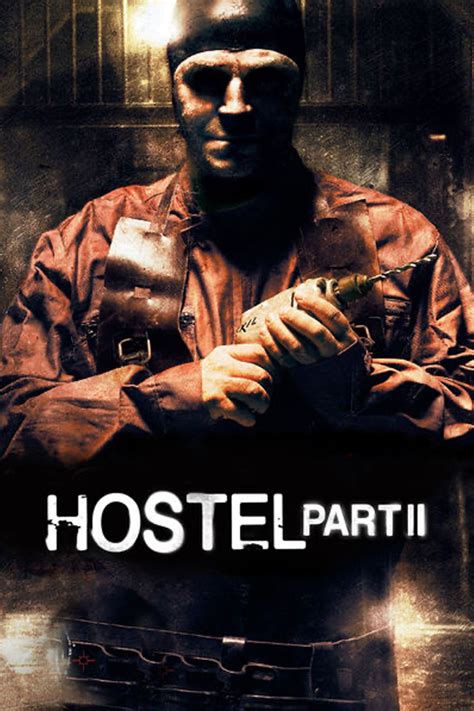 Hostel Part II | Rotten Tomatoes