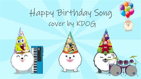 Happy birthday song (DOG VERSION) (NON-STOP) - YouTube