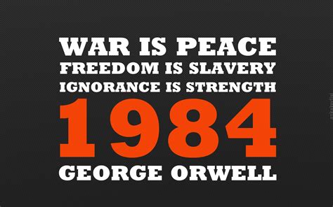 quote, war, text, logo, books, brand, peace, George Orwell, 1984, slavery, advertising ...