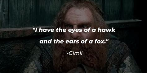 41 Gimli Quotes That Prove Courage Knows No Bounds