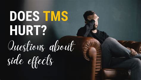 Does TMS Hurt? Questions About Side Effects - TMS Therapy For You