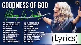 Goodness Of God Lagu Penyembahan Kristen Hillsong Worship 2024 Lirik Pujian Dan Penyembahan ...