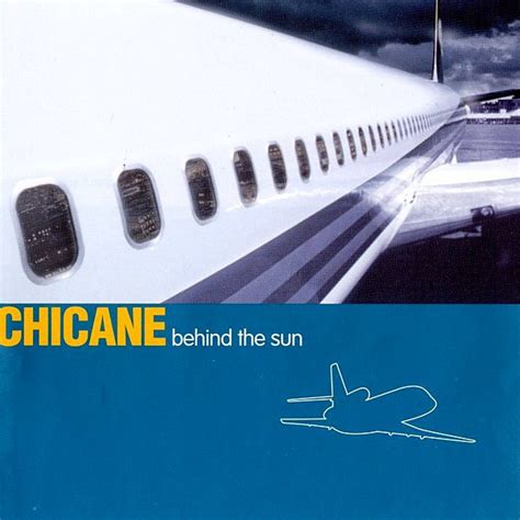 Chicane – Behind The Sun (2000, CD) - Discogs