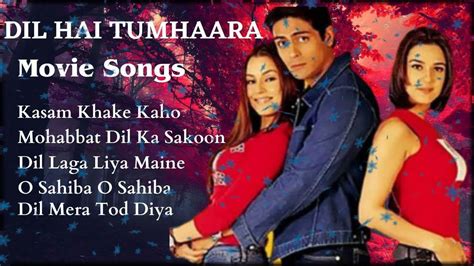 Dil Hai Tumhaara Movie All Songs I 90'S Bollywood Old Songs | All Time ...