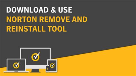 Norton Removal Tool: Download, Use Guide - Antivirus Insider