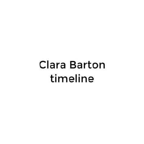 Clara Barton timeline