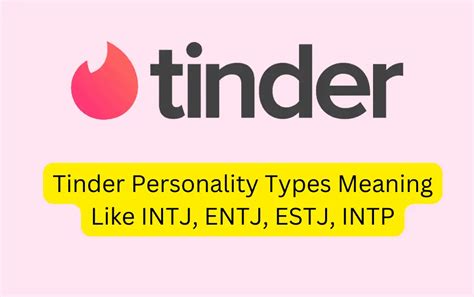 Tinder Personality Types Meaning: Decoding 16 Personalities!