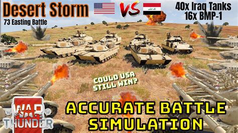 ABRAMS VS 56x IRAQ TANKS + BMP-1s - ACCURATE 73 EASTING BATTLE SIMULATION - WAR THUNDER - YouTube