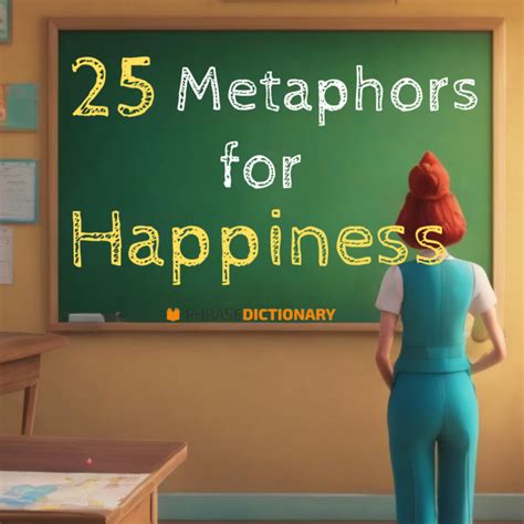 25 Metaphors for Happiness