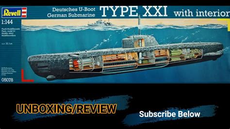 Revell German Submarine Type XXI with Interior Unboxing/Review 1/144 ...