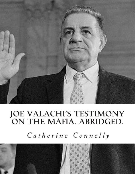 Joe Valachi's Testimony on the Mafia. Abridged. by Catherine Connelly (English) 9781482533156 | eBay