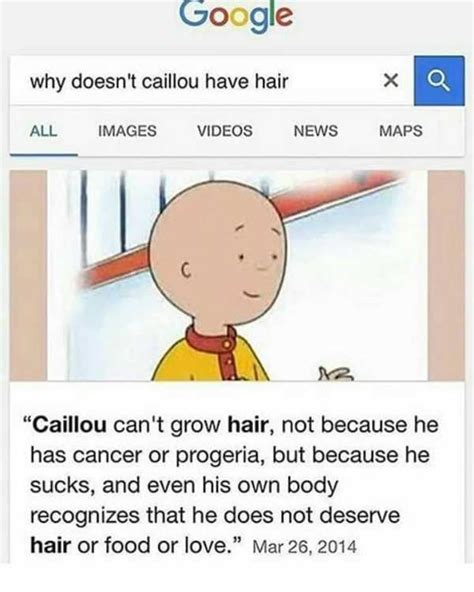 Why Doesn’t Caillou Have Hair #funny #meme Really Funny Memes, Stupid ...