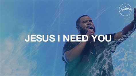 Jesus I Need You - Hillsong Worship - YouTube Music