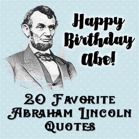 Abraham Lincoln Quotes... 20 favorites plus free printables! - inkhappi