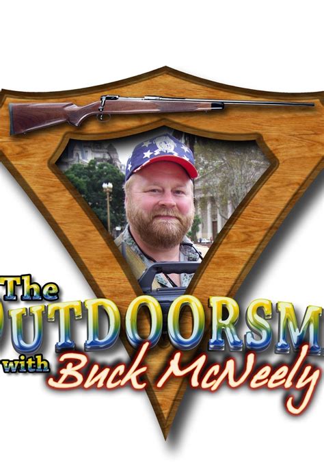 The Outdoorsman with Buck McNeely - streaming online