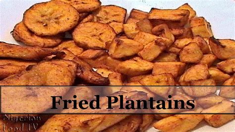 Fried Plantains(Dodo/ Platanos Maduros) | Nigerian Food Recipes - YouTube