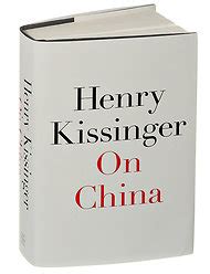 ‘On China,’ by Henry Kissinger - Review - NYTimes.com