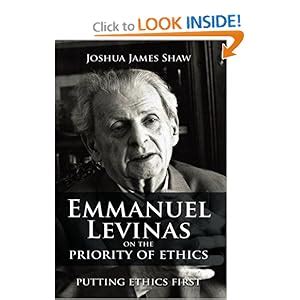 Amazon.com: Emmanuel Levinas on the Priority of Ethics: Putting Ethics ...