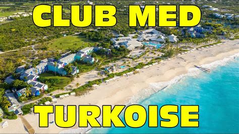 Club Med Turkoise Turks and Caisos tour and review - YouTube